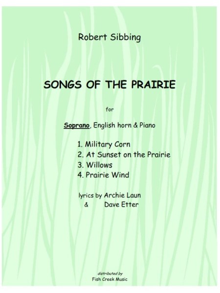 Songs of the Prairie (trio for soprano, English horn &&nbsp;piano)