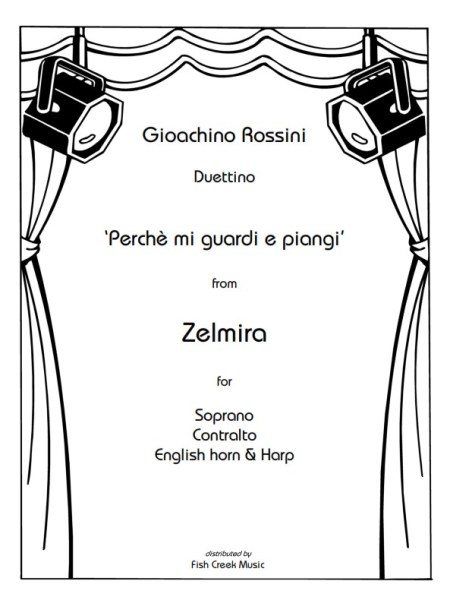 Rossini Duettino from the opera Zelmira: “Perchè mi guardi e&nbsp;piangi”