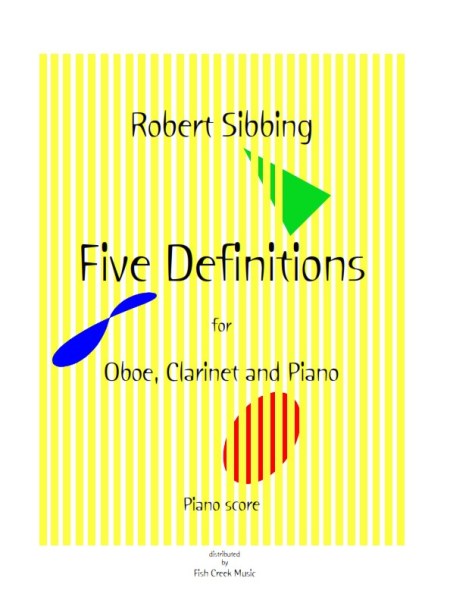 Five Definitions (trio for Oboe, Clarinet &&nbsp;Piano)